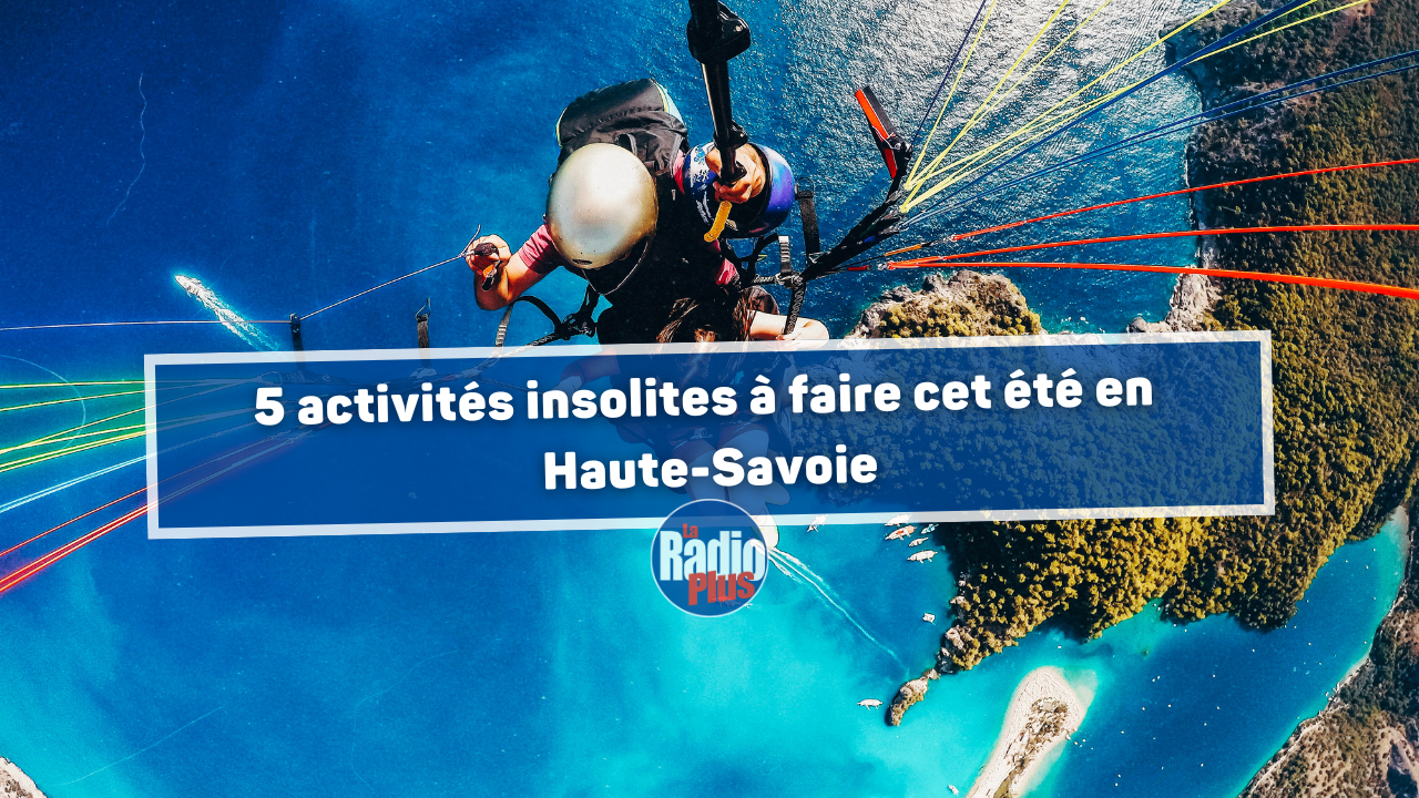 Thonon : 5 activit&eacute;s insolites &agrave; faire cet &eacute;t&eacute; en Haute-Savoie