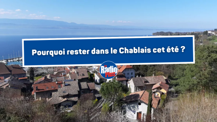 Pourquoi rester dans le Chablais cet été ? Pourquoi rester dans le Chablais cet été ?