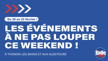 Que faire en Haute-Savoie et Savoie les 20, 21 et 22 f&eacute;vrier ?