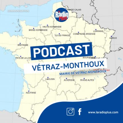 Bienvenue dans le podcast de la mairie de V&eacute;traz-Monthoux !